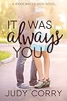 It Was Always You