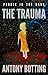 Pebble in the Dark - The Trauma (Pebble in the Dark, #2)