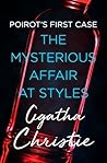 Book cover for The Mysterious Affair at Styles: Poirot's First Case (Hercule Poirot, #1)