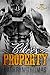 Biker’s Property (Chrome Horsemen MC) (Claimed by Him Book 1)