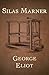 Silas Marner by George Eliot