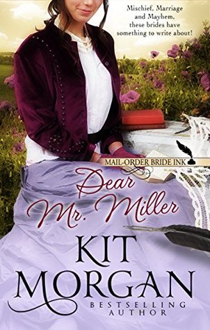 Dear Mr. Miller (Mail-Order Bride Ink, #6)