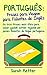 PORTUGUÊS: FRASES para VIAGEM para FALANTES de INGLÊS : As 1000 frases mais úteis para saber quando estiver viajando por países falantes da língua portuguesa. ... FALANTES DE INGLÊS) (Portuguese Edition)