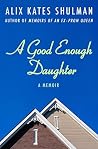 A Good Enough Dau...