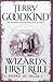 Wizard's First Rule by Terry Goodkind