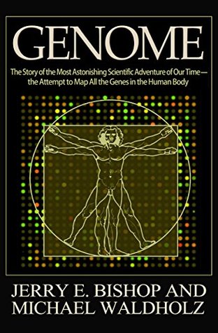 Genome: The Story of the Most Astonishing Scientific Adventure of Our Time—the Attempt to Map All the Genes in the Human Body (Kindle Edition)