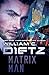 Matrix Man (Rex Corvan Book 1)