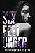 Six Feet Under (Mad Love Duet #1) by Whitney Barbetti
