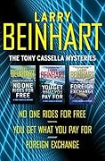 The Tony Cassella Mysteries: No One Rides for Free, You Get What You Pay For, and Foreign Exchange