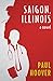 Saigon, Illinois: A Novel