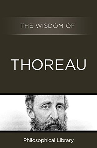 The Wisdom of Thoreau (Kindle Edition)