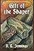 Gift of the Shaper (Highglade, #1)