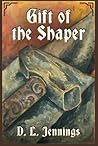 Gift of the Shaper