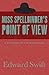 Miss Spellbinder's Point of View: A Biography of the Imagination