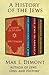 A History of the Jews: The Indestructible Jews, The Jews in America, and Appointment in Jerusalem