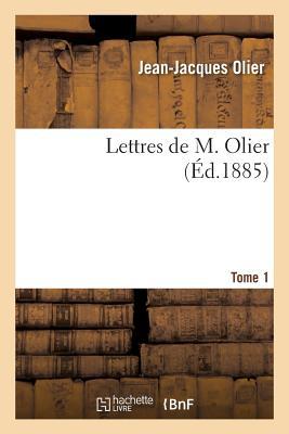 Lettres de M. Olier. Tome 1 (Religion)
