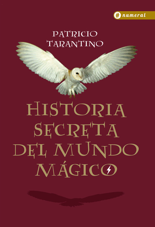 Historia secreta del Mundo Mágico (Paperback)