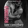 Restored by Kate Canterbary