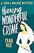 Having Wonderful Crime (The John J. Malone Mysteries Book 7)