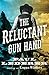 The Reluctant Gun Hand