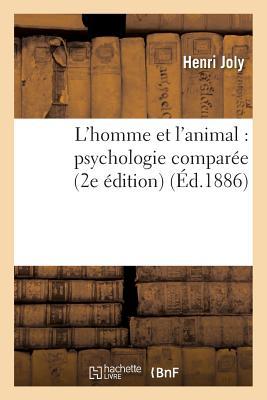 L'Homme Et L'Animal: Psychologie Comparée