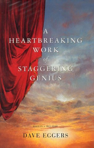 A Heartbreaking Work of Staggering Genius