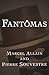 Fantômas (The Fantômas Novels Book 1)