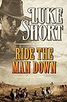 Ride the Man Down by Luke Short