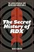 The Secret History of RDX by Colin F. Baxter