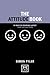The Attitude Book: 50 Ways ...