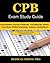 CPB Exam Study Guide: 200 Certified Professional Biller Exam Questions, Answers, and Rationale, Tips To Pass The Exam, Medical Terminology, Common ... To Reducing Exam Stress, and Scoring Sheets