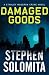 Damaged Goods (The Stanley Moodrow Crime Novels Book 6)