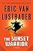 The Sunset Warrior (The Sunset Warrior Cycle, #1)