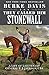 They Called Him Stonewall: A Life of Lieutenant General T. J. Jackson, CSA
