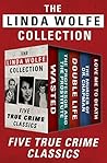 The Linda Wolfe Collection by Linda Wolfe
