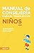 Manual de Consejería para el trabajo con Niños (Consejeria) (Spanish Edition)