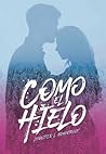 Como el hielo by J. Lynn