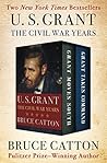 U. S. Grant: The Civil War Years: Grant Moves South and Grant Takes Command U. S. Grant: The Civil War Years: Grant Moves South and Grant Takes Command