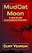 MudCat Moon: A Jake Eliam C...