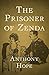The Prisoner of Zenda by Anthony Hope