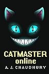 Catmaster Online by A.J. Chaudhury Catmaster Online by A.J. Chaudhury