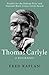 Thomas Carlyle: A Biography
