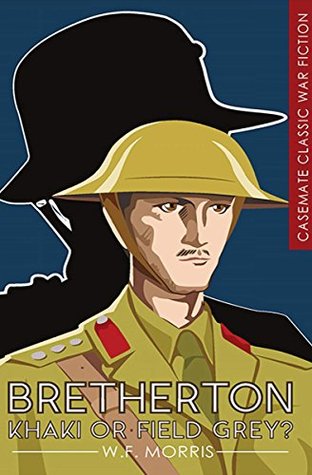 Bretherton: Khaki or Field Grey? (Kindle Edition)