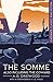 The Somme: Also Including The Coward
