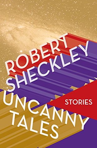 Uncanny Tales: Stories (Kindle Edition)