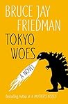 Tokyo Woes: A Novel