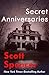Secret Anniversaries by Scott   Spencer