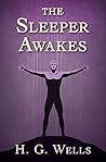 The Sleeper Awakes