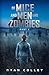 Of Mice and Men and Zombies by Ryan Colley
