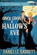 Once Upon a Hallow's Eve (Haven Paranormal Romance #1)